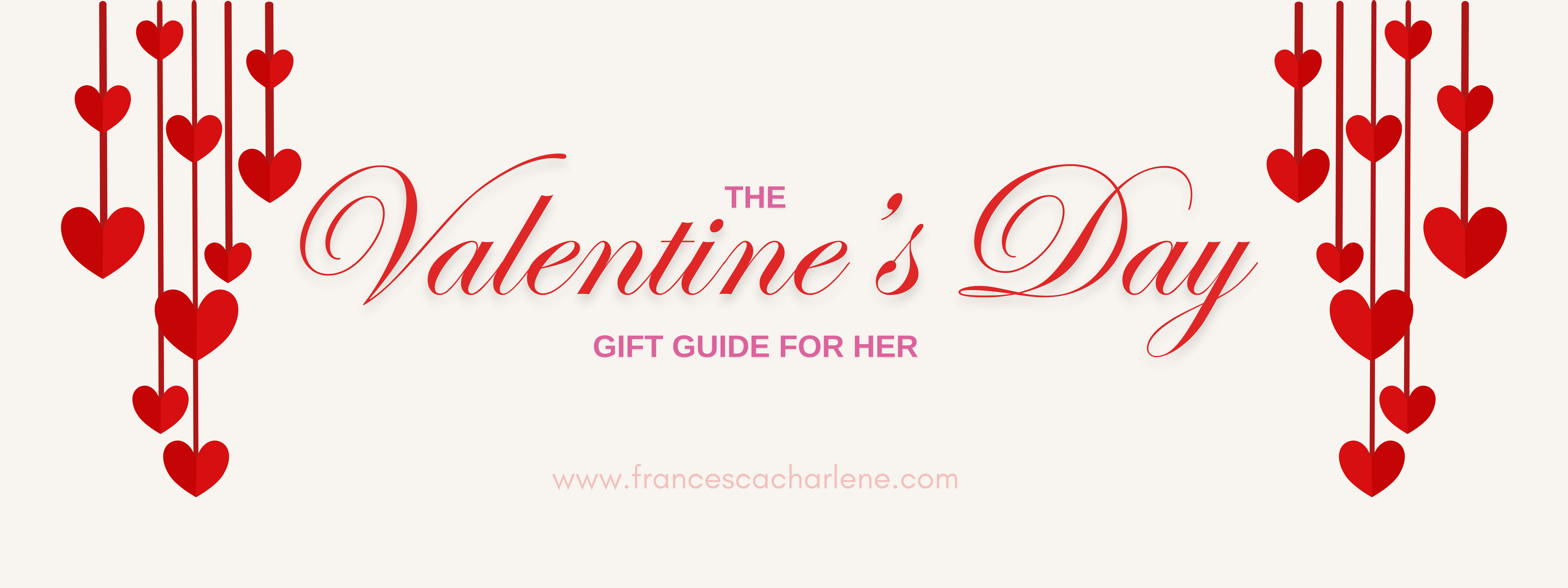 Valentine’s Day Gift Guide for Her 2025